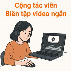 Tuyển 2 sinh viên biên tập video ngắn mạng xã hội cho sản phẩm dụng cụ cầm tay