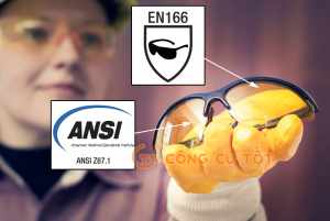 Tìm hiểu về tiêu chuẩn ANSI Z87.1 và EN 166 của kính mắt bảo hộ