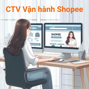 Tuyển 3 sinh viên làm cộng tác viên hỗ trợ vận hành sàn Shopee