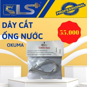 Dây cắt ống nước OKUMA