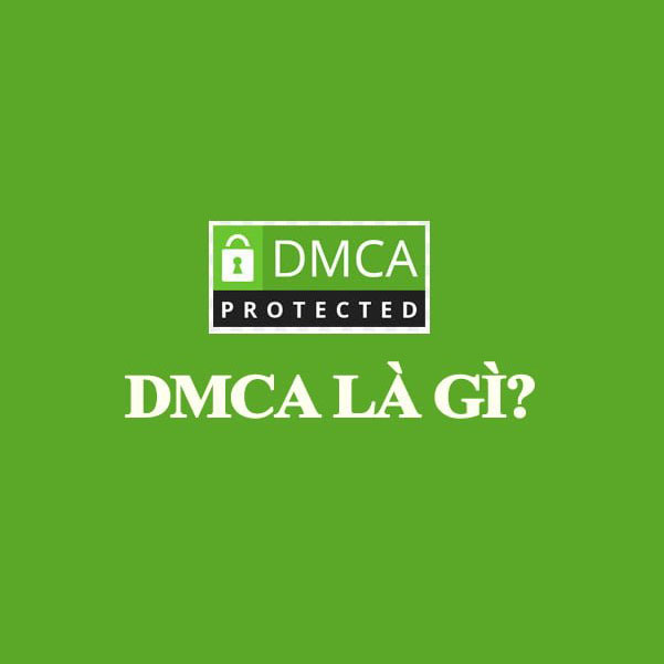 DMCA là gì ?