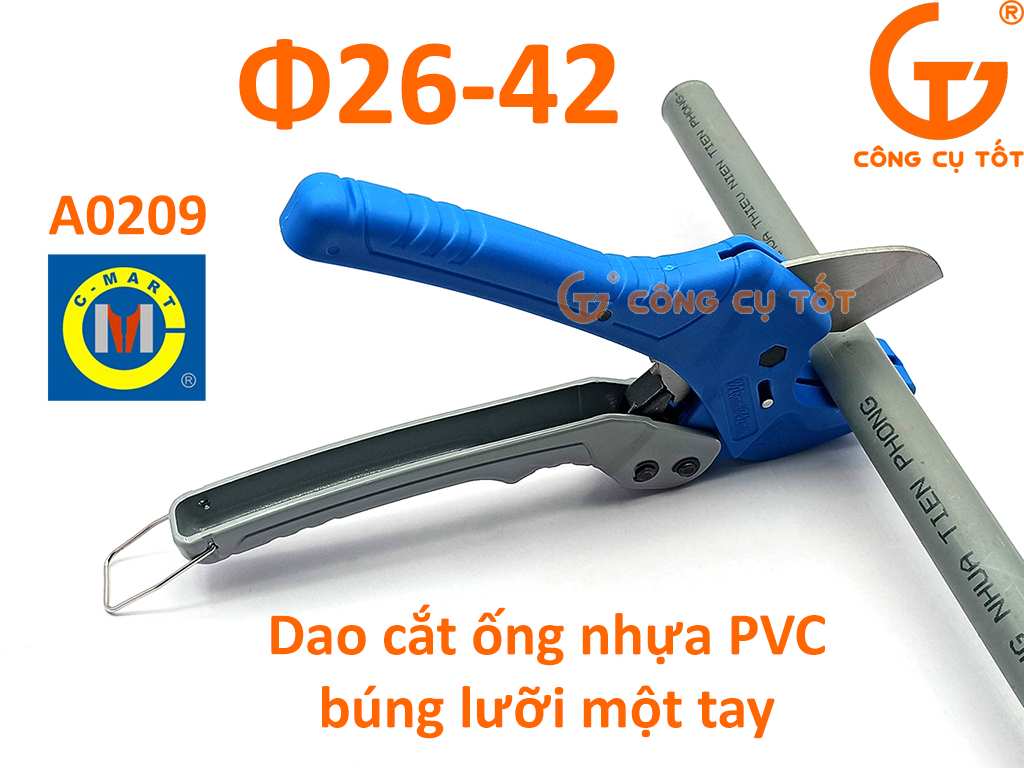 Dao cắt ống nhựa PVC Ø26-42mm bung lưỡi một tay C-Mart A0209