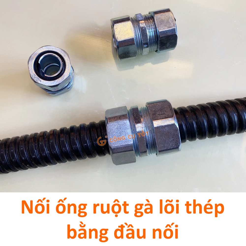 Hướng dẫn nối ống ruột gà lõi thép bằng đầu nối, khớp nối.
