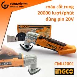 Bộ thân máy cắt rung pin 20V 20000 lượt/phút Ingco CMLI2001